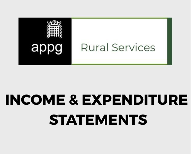 APPG on Rural Services - Income & Expenditure Statements