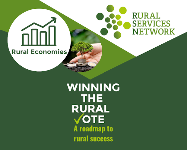 Winning the Rural Vote: Focus on Unleashing Rural Economic Potential