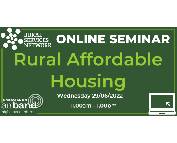 29/06/22 - RSN Seminar: Rural Affordable Housing