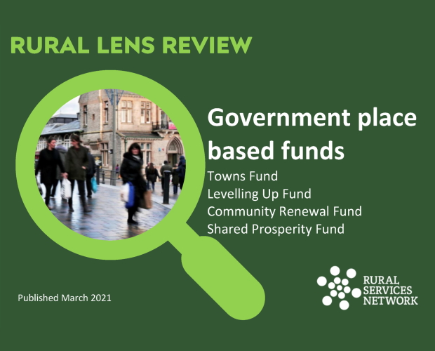 Rural Review of Government place based funds - Towns Fund, Levelling Up Fund, Community Renewal Fund, Shared Prosperity Fund