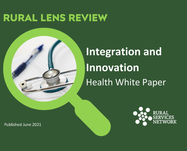 RSN completes Rural Lens Review on Health White Paper