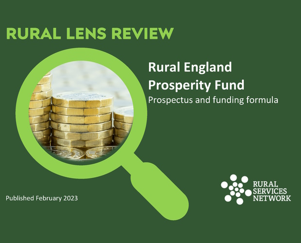 Rural Lens review on the Rural England Prosperity Fund Prospectus and Funding Formula