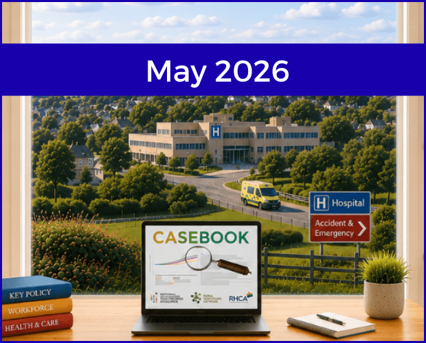 May Edition of Casebook from the Rural Health and Care Alliance