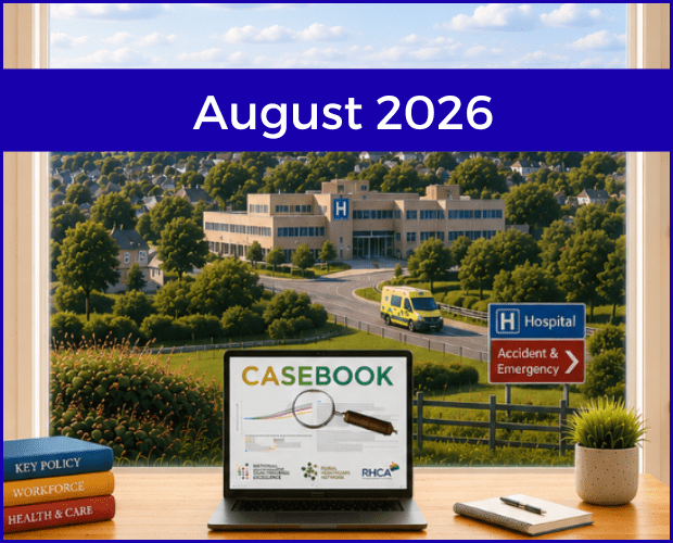 August Edition of Casebook from the Rural Health and Care Alliance