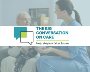 Have Your Say On The Future Of Adult Social Care