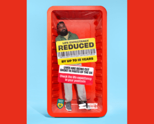 Health Equals Shelf Life campaign highlighting inequalities in healthy life expectancy